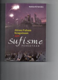 Image of Aliran/Faham Keagamaan dan Sufisme Perkotaan
